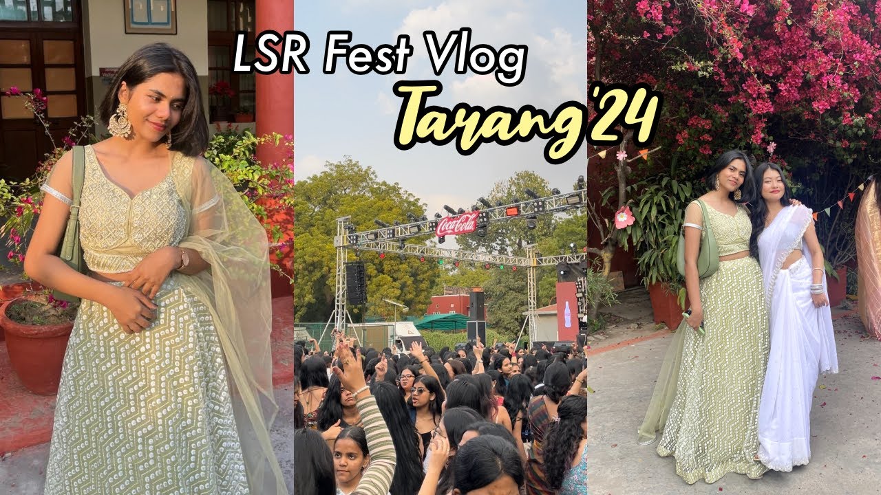 LSR Fest Vlog! Tarang 2024 ⭐️ (Lady Shri Ram College, Delhi University)