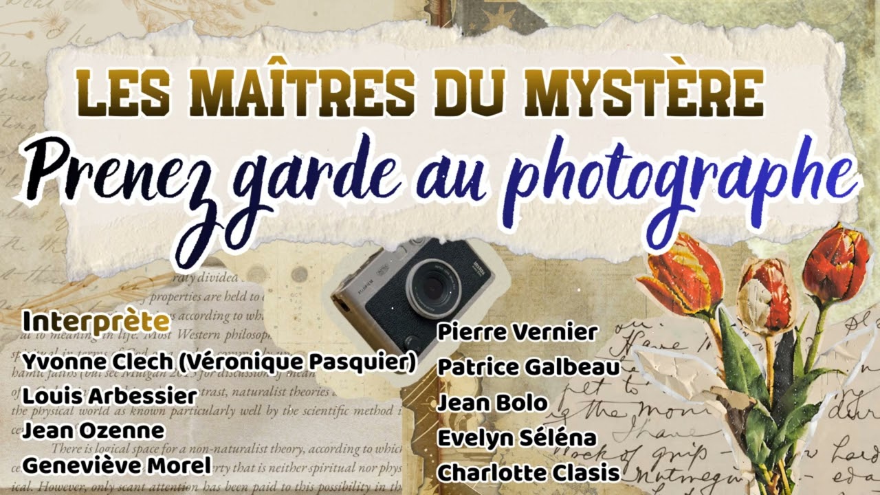 Les Maîtres du mystère - Prenez garde au photographe