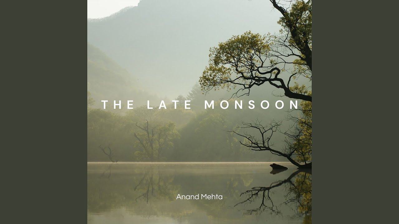 The Late Monsoon