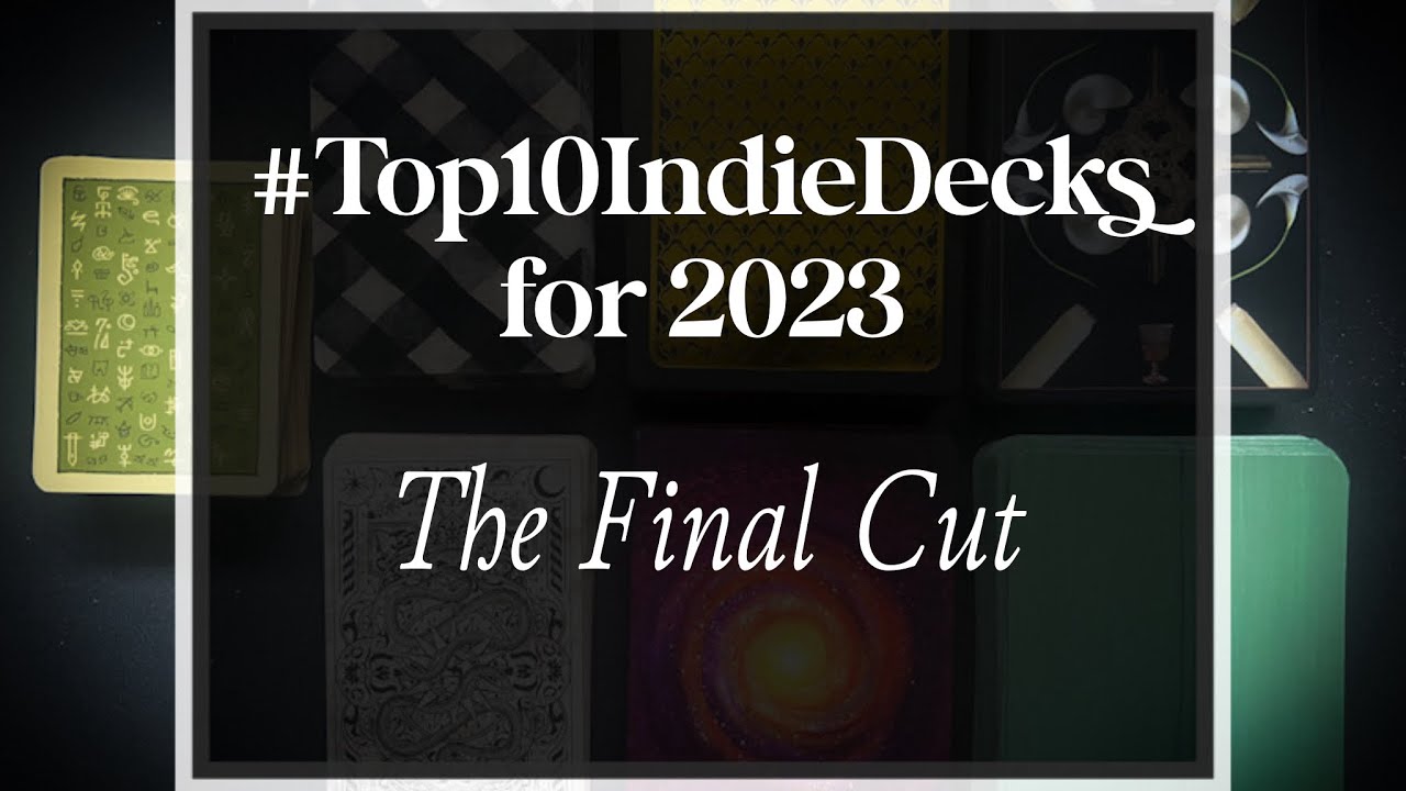 #Top10IndieDecks the Final Cut!!