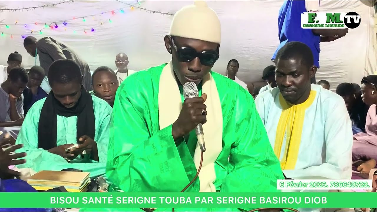 ‼️BISOU SANTÉ. SERIGNE. TOUBA. 🌗PAR. SERIGNE. BASIROU DIOR 