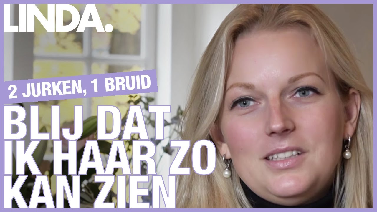Zusje Annelies: 'Blij dat ik je zo nog kan zien, ik hou van je!' || 2 jurken, 1 bruid || LINDA.