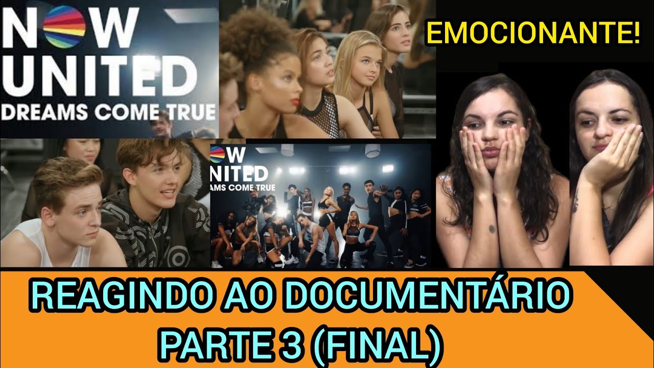 REAGINDO AO DOCUMENTÁRIO DREAMS COME TRUE - NOW UNITED (PARTE 3 - FINAL)
