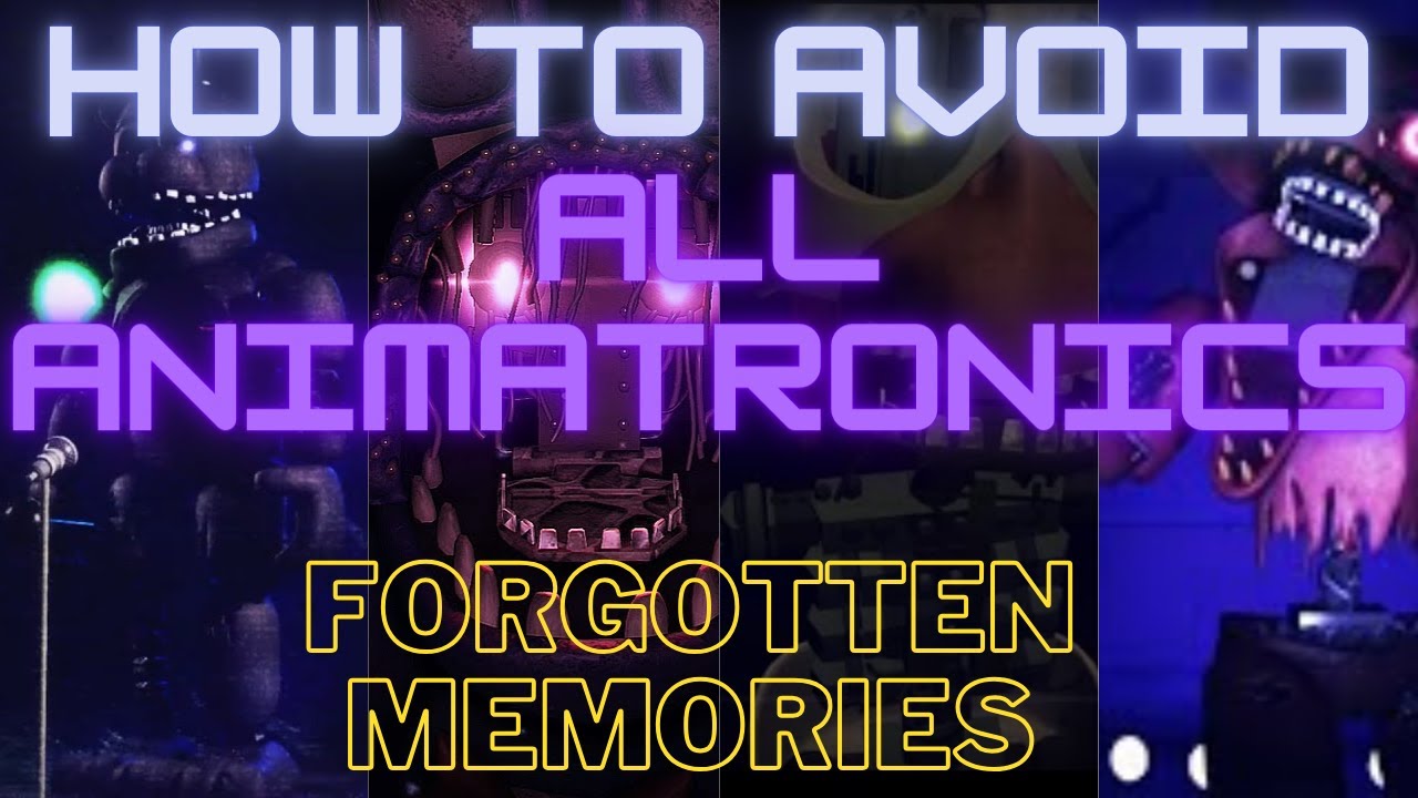 Guide for all animatronics in FORGOTTEN MEMORIES ROBLOX!!! (Story Mode)