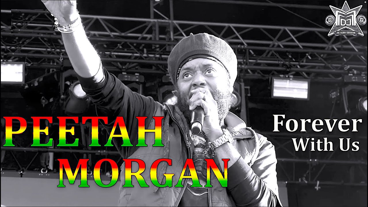 PETER MORGAN REGGAE MIX| TRIPLE M| BEST OF PEETAH MORGAN AND MORGAN HERITAGE HITS| FOREVER WITH US