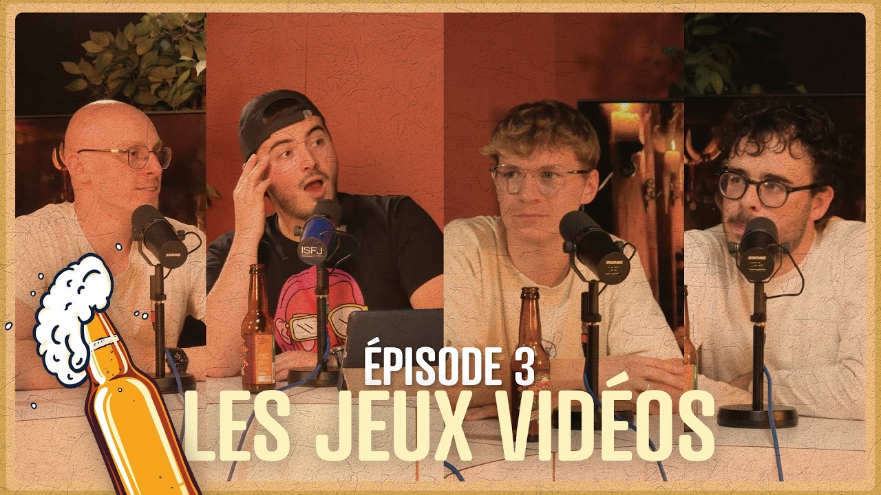Des Bières et des Frérots : EP_3 : Les Jeux-vidéos
