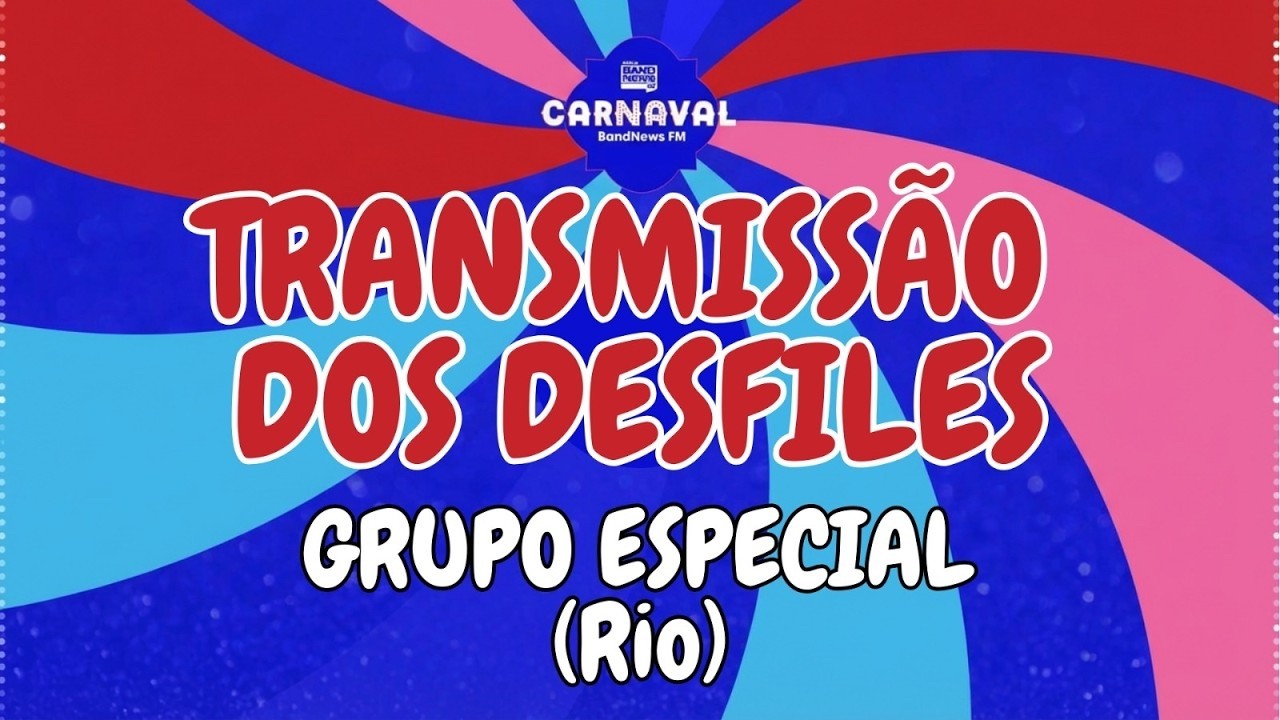 DESFILE DAS ESCOLAS DE SAMBA DO GRUPO ESPECIAL DO RIO DE JANEIRO