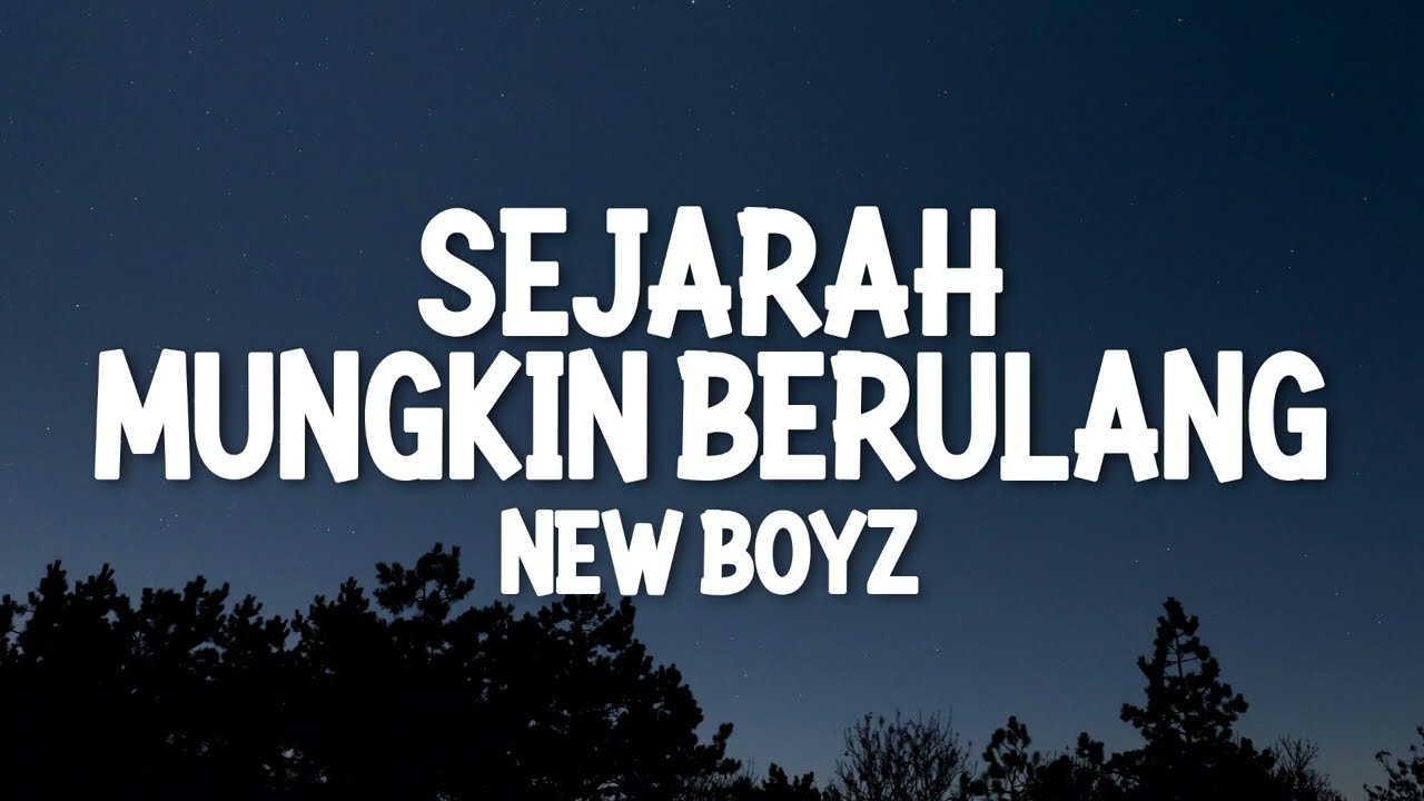 New Boyz - Sejarah Mungkin Berulang (Official Lyric Video)