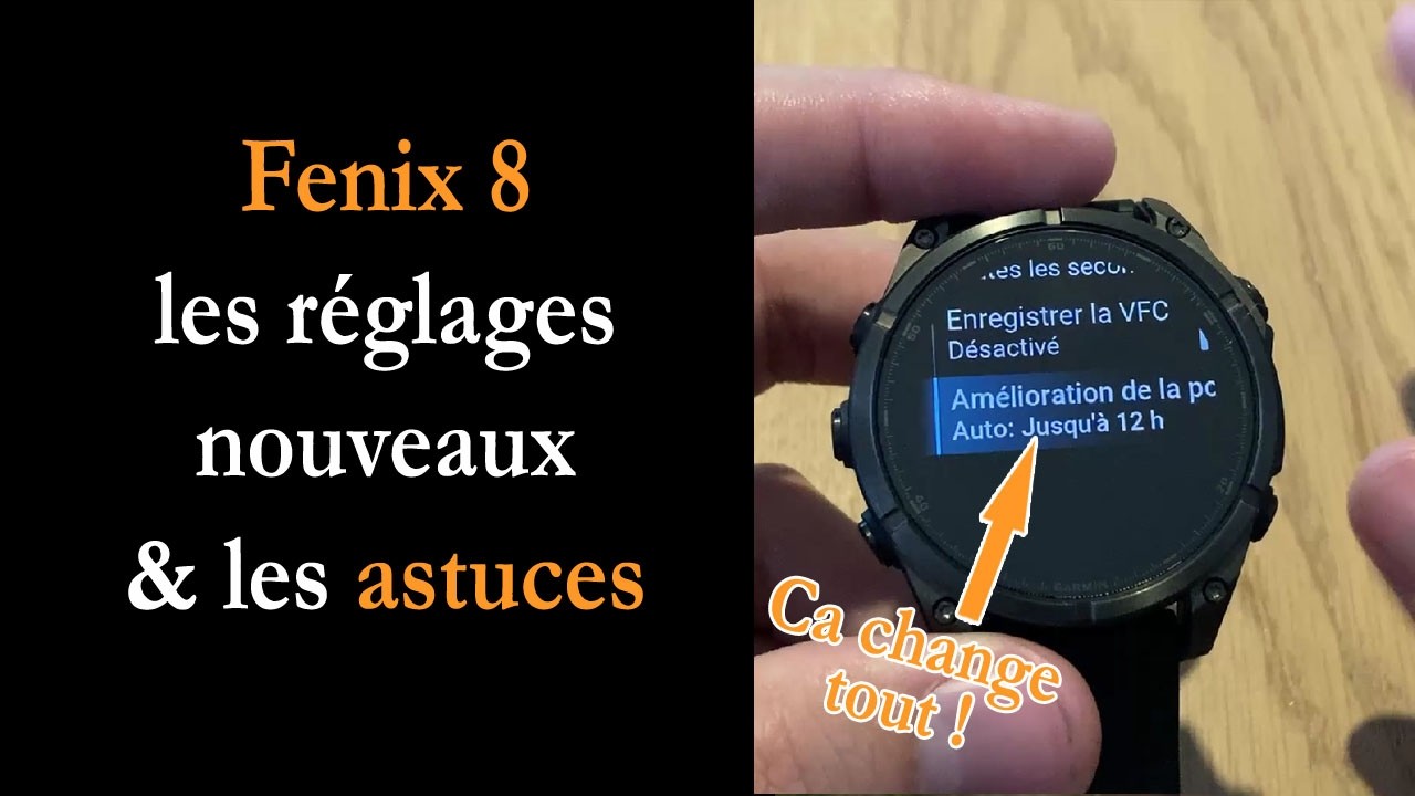 Fenix 8 : 20 nouveaux r&eacute;glages & astuces importantes