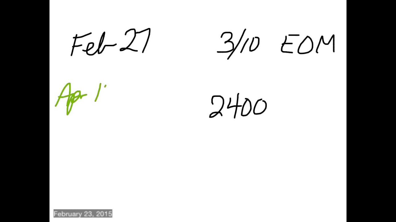 Section 15.7 - Cash Discounts -EOM Dating
