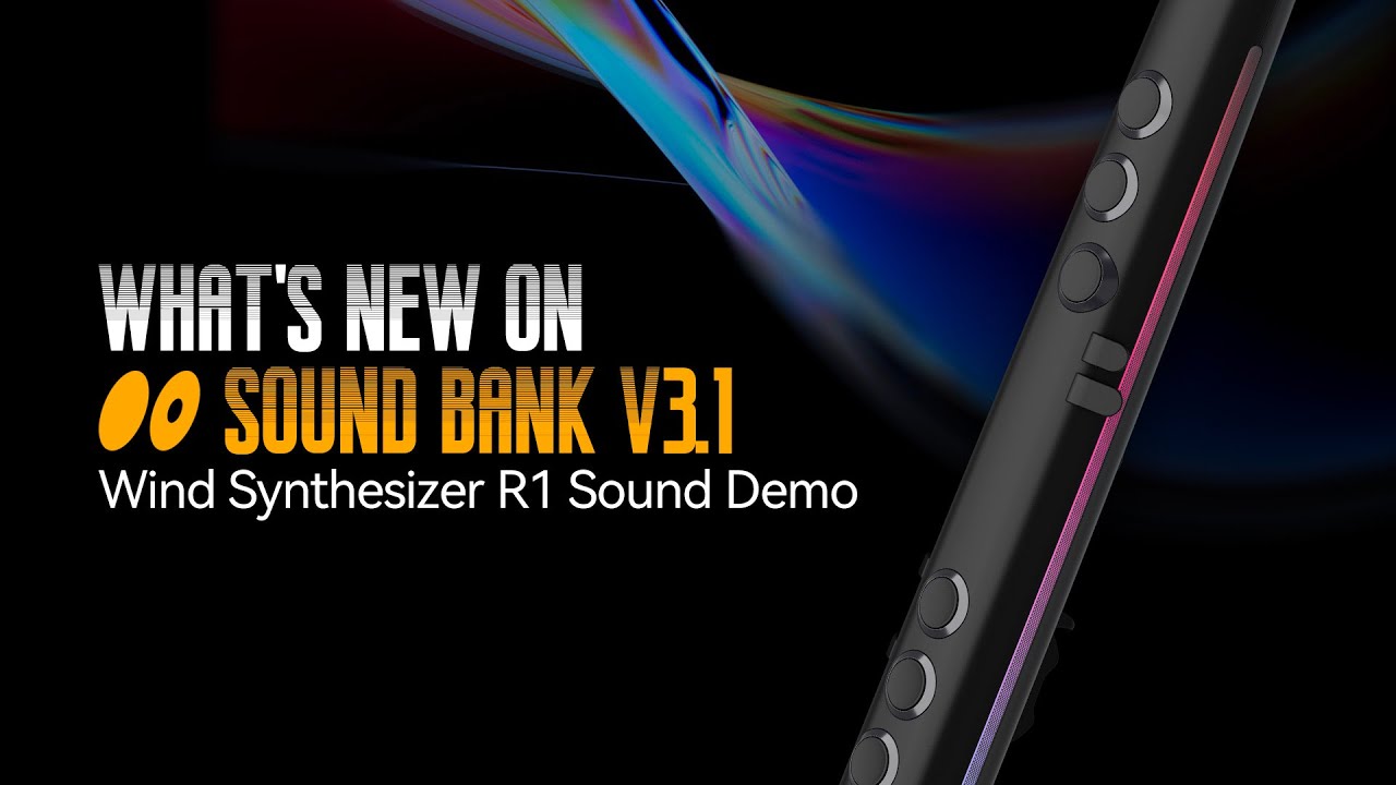 Sound Bank V3.1 Update | Wind Synthesizer R1 Sound Demo