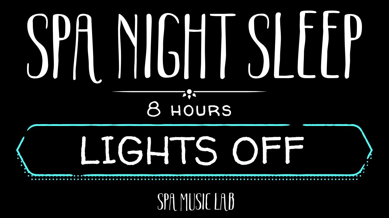Sleep Spa Therapy | 8 Hours | Dark Screen