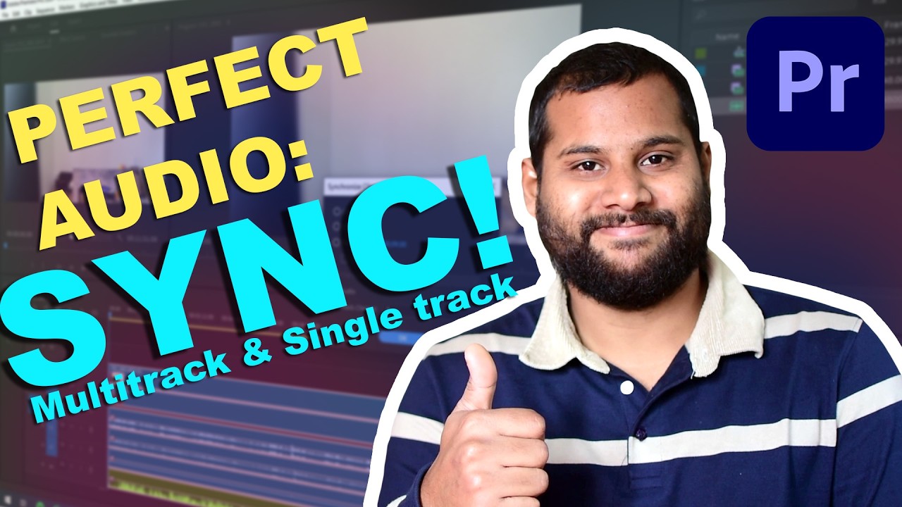 How to Sync Audio and Video in Premiere Pro (Multi-Camera & Single Clips)