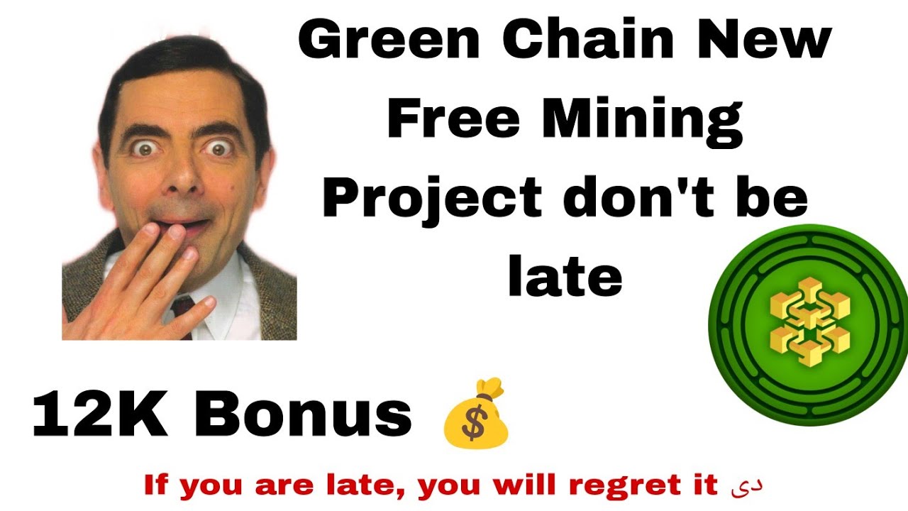 Green Chain Best Free Mining Project &hearts;️