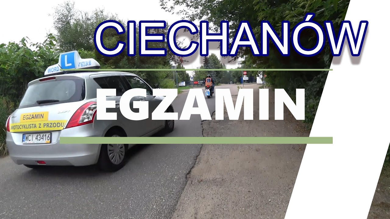 Egzamin w Ciechanowie. Trasami egzaminacyjnymi jeździmy.