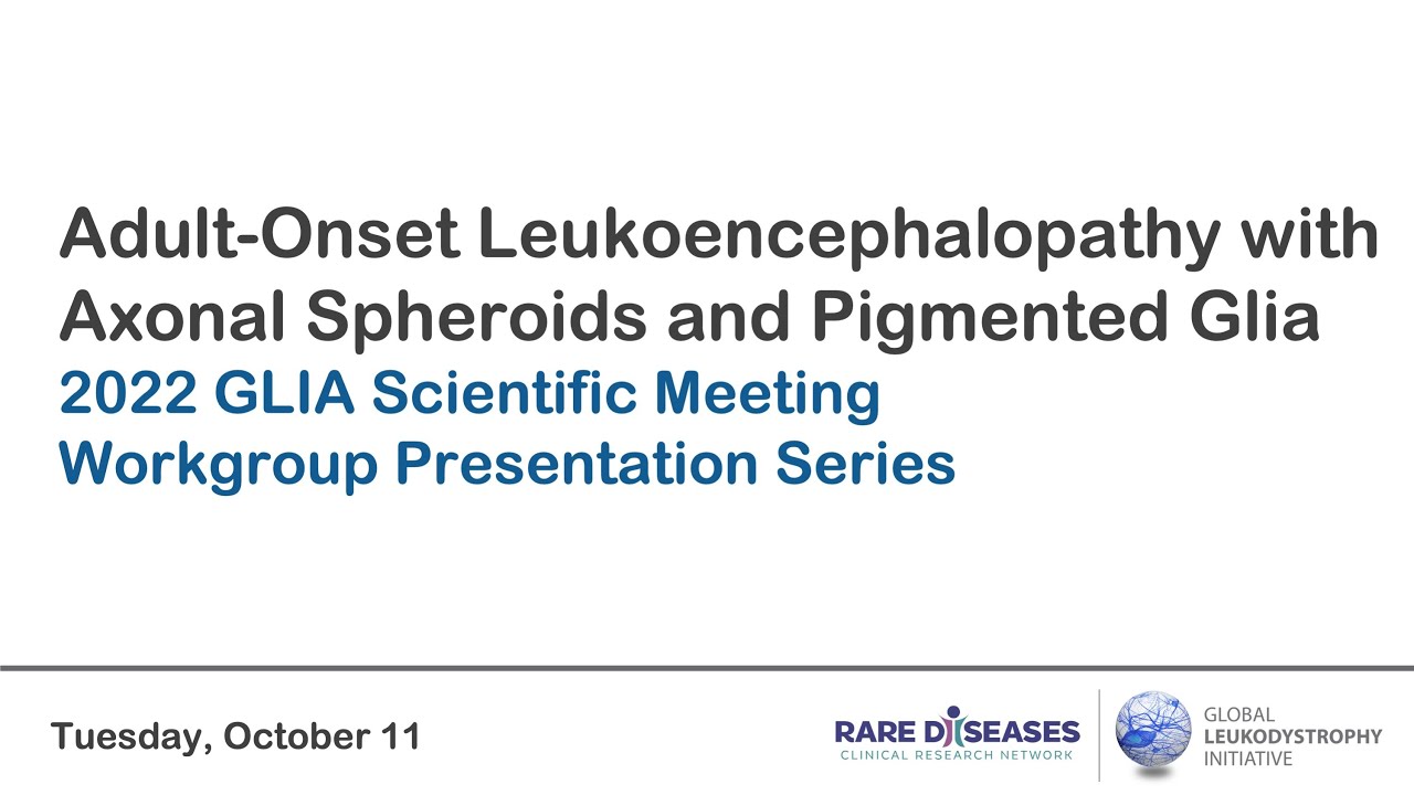 ALSP Workgroup (2022 GLIA Scientific Meeting)