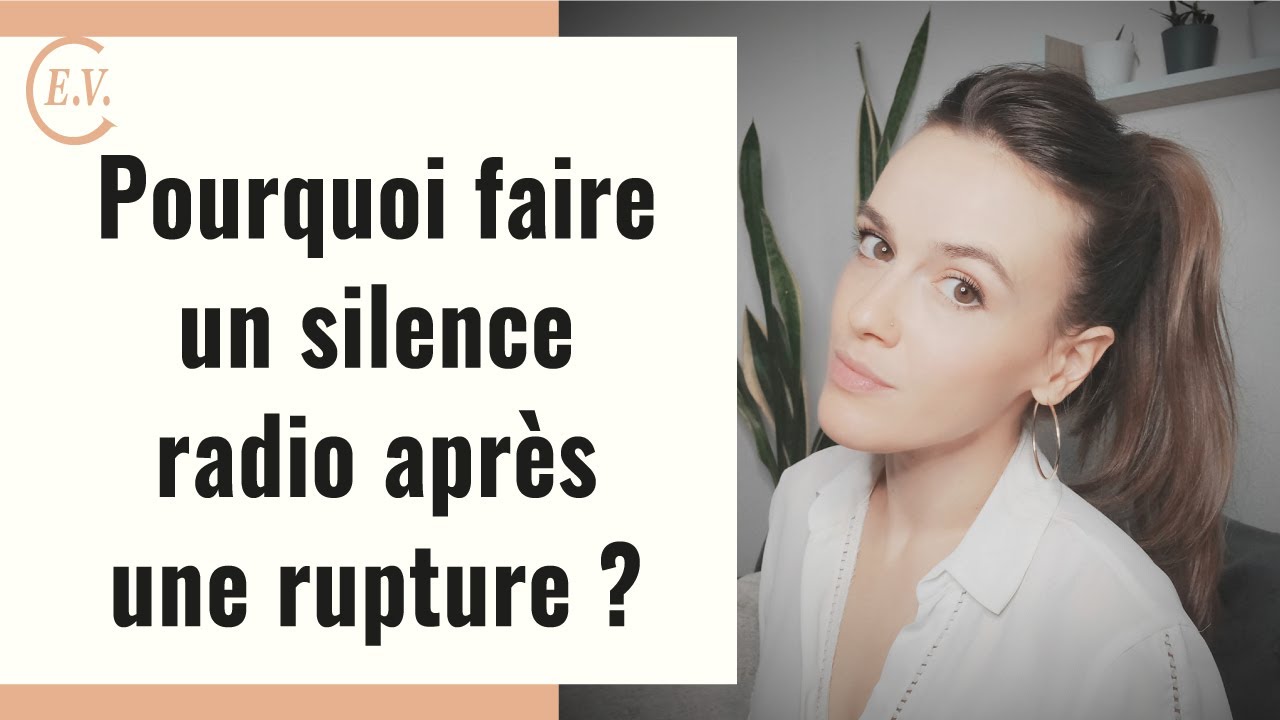 Le silence radio pour reconquérir son ex