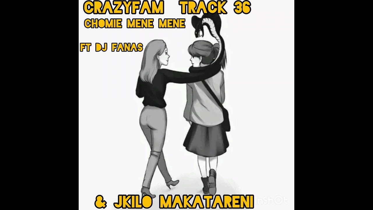 Crazyfam TRACK 36 [mene-mene] Feat Dj fanas & J Kilo makatareni