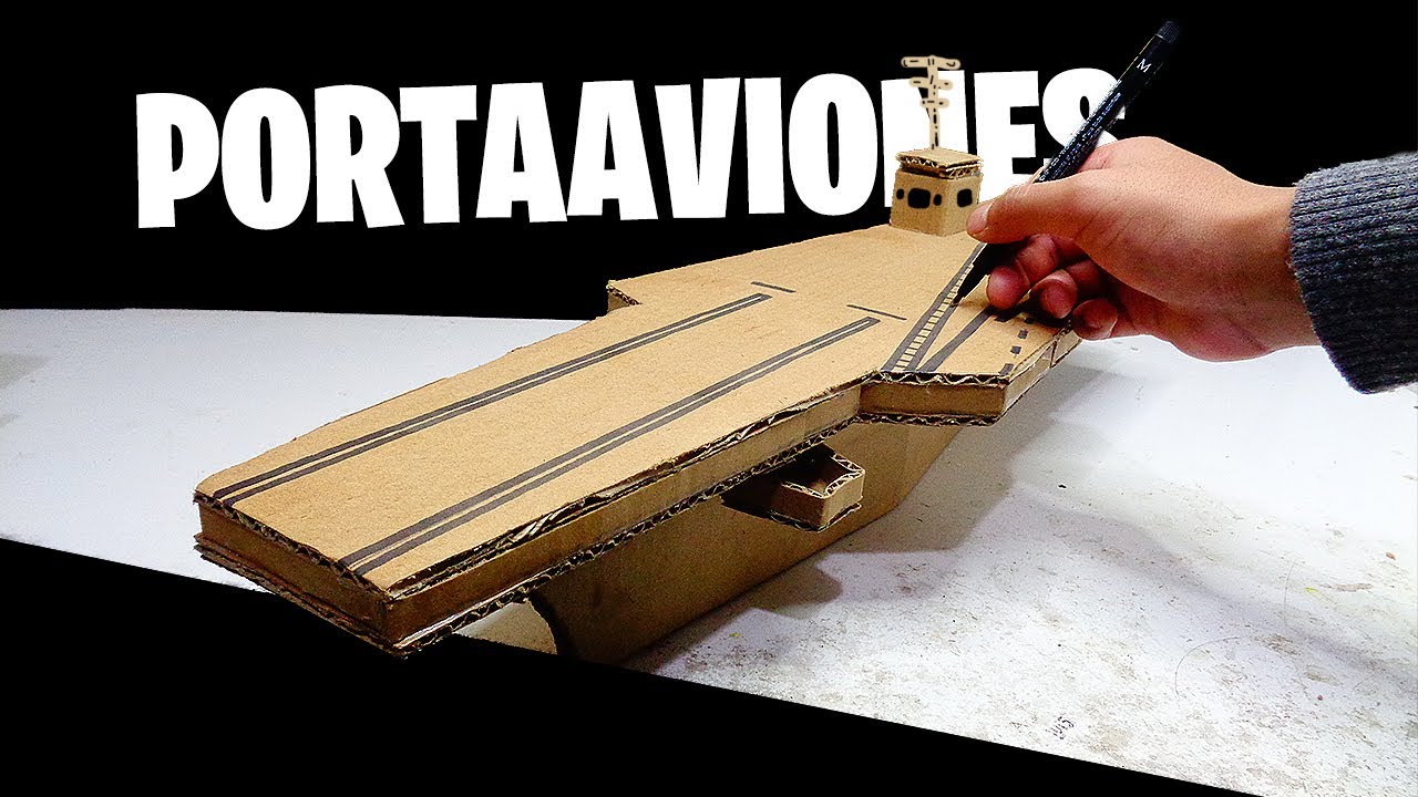 Como se hace un PORTAAVIONES muy facil usando carton