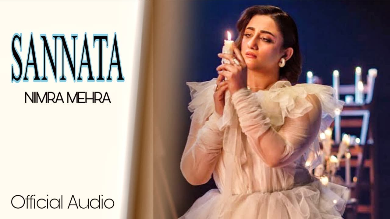 SANNATA_-_NIMRA MEHRA NEW OFFCIAL AUDIO SONG.2025