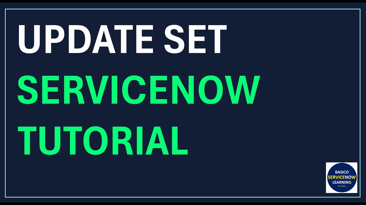 What is UPDATE SET in ServiceNow | Create ServiceNow Update Set | Merge Update Set in ServiceNow