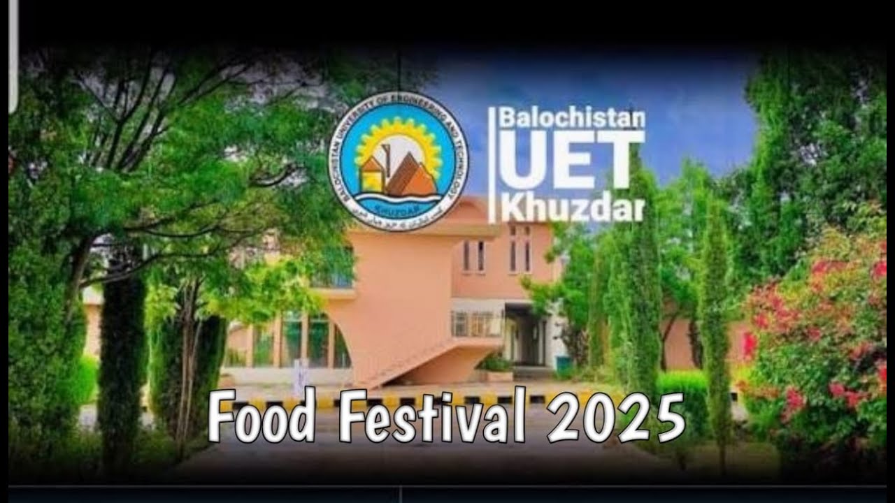 BUET, Khuzdar Food festival 2025 | Celebrating Taste, Culture & Creativity.