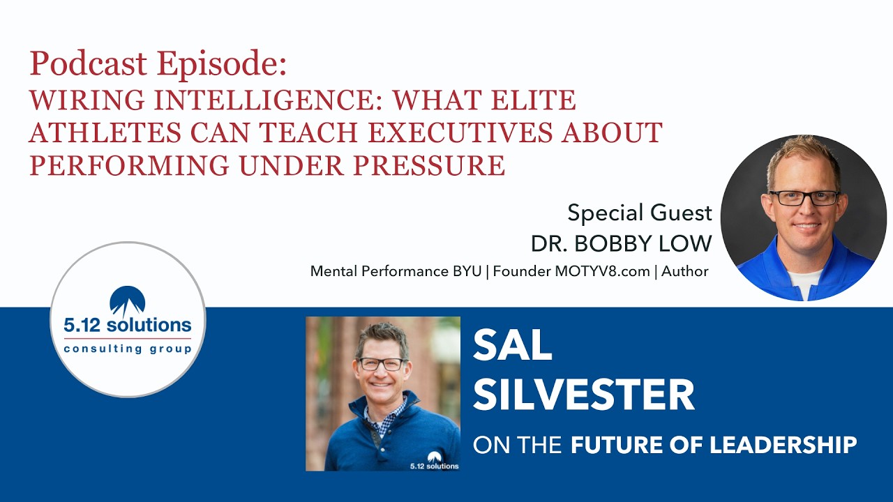 S8: What Elite Athletes Can Teach Executives About Performing Under Pressure With Dr. Bobby Low