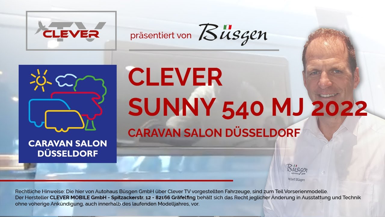 Clever Sunny 540 MJ 2022 Caravan Salon Düsseldorf