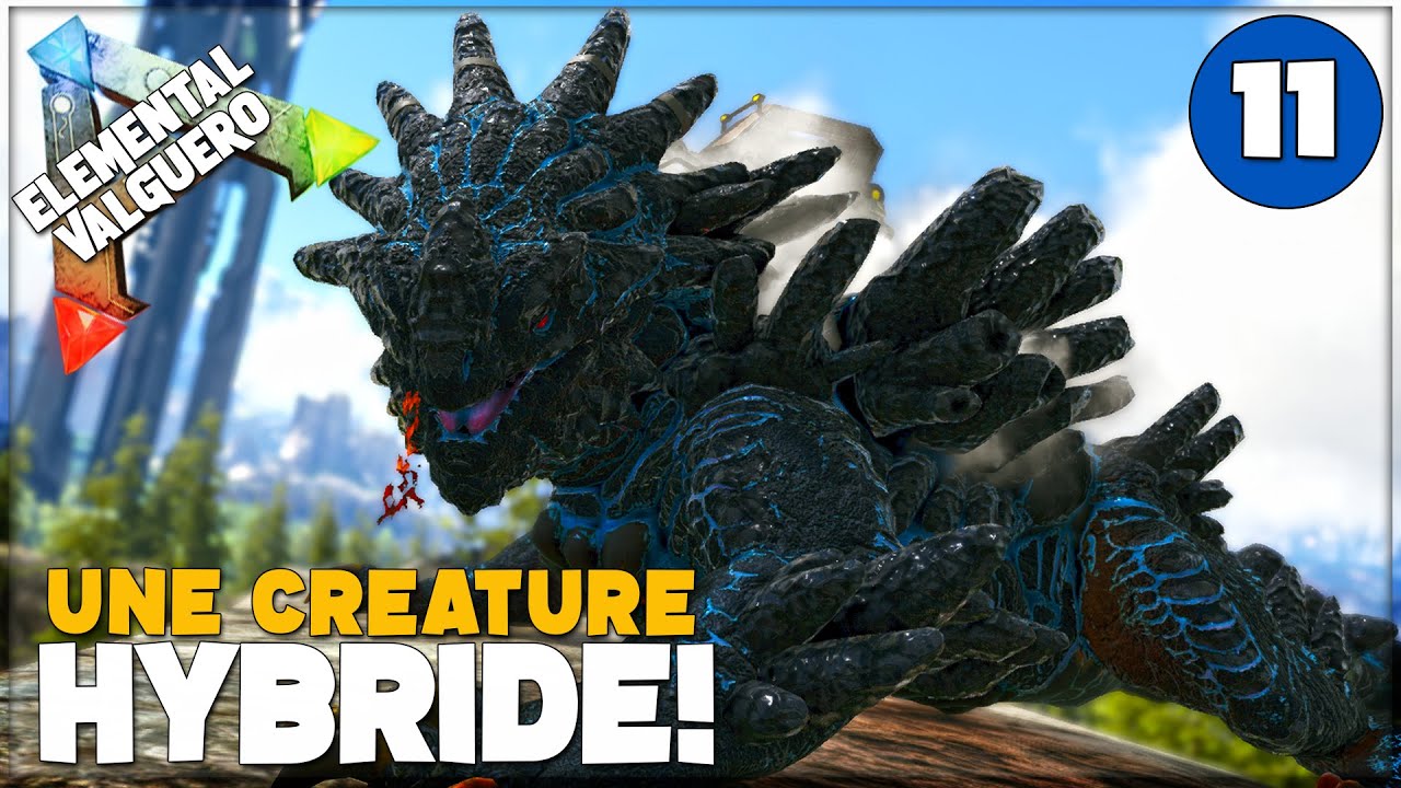 ARK VALGUERO ELEMENTAL : CE DINO HYBRIDE EST SURPUISSANT - EP11
