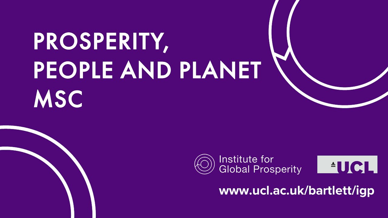 About MSc Prosperity, People and Planet | UCL Institute for Global Prosperity