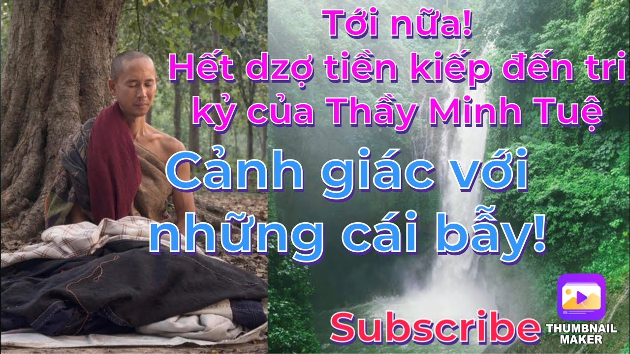 Tới nữa:Hết Dzợ tiền kiếp đến tri kỷ của Thầy MT/Cảnh giác với những cái bẫy!