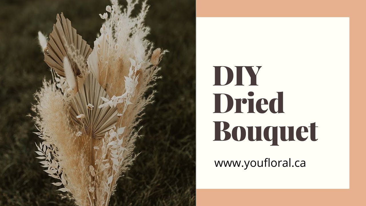 DIY Dried Floral Bouquet