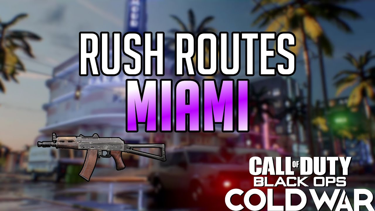 How to RUSH on MIAMI (SND Rush Routes) Black Ops Cold War