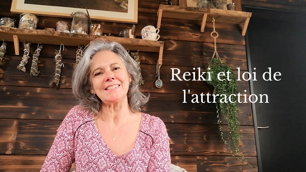 Reiki et loi de l'attraction