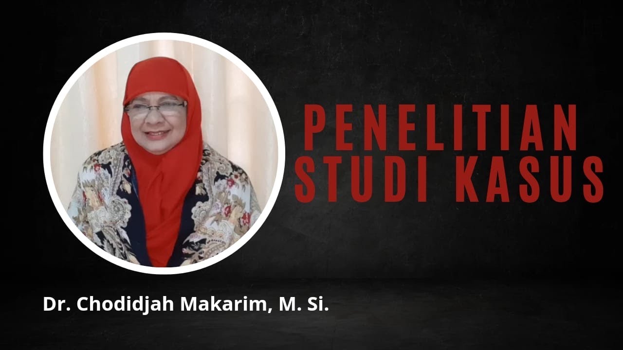 PENELITIAN STUDI KASUS