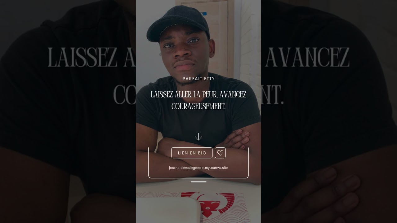 Laissez aller la peur, avancez courageusement
