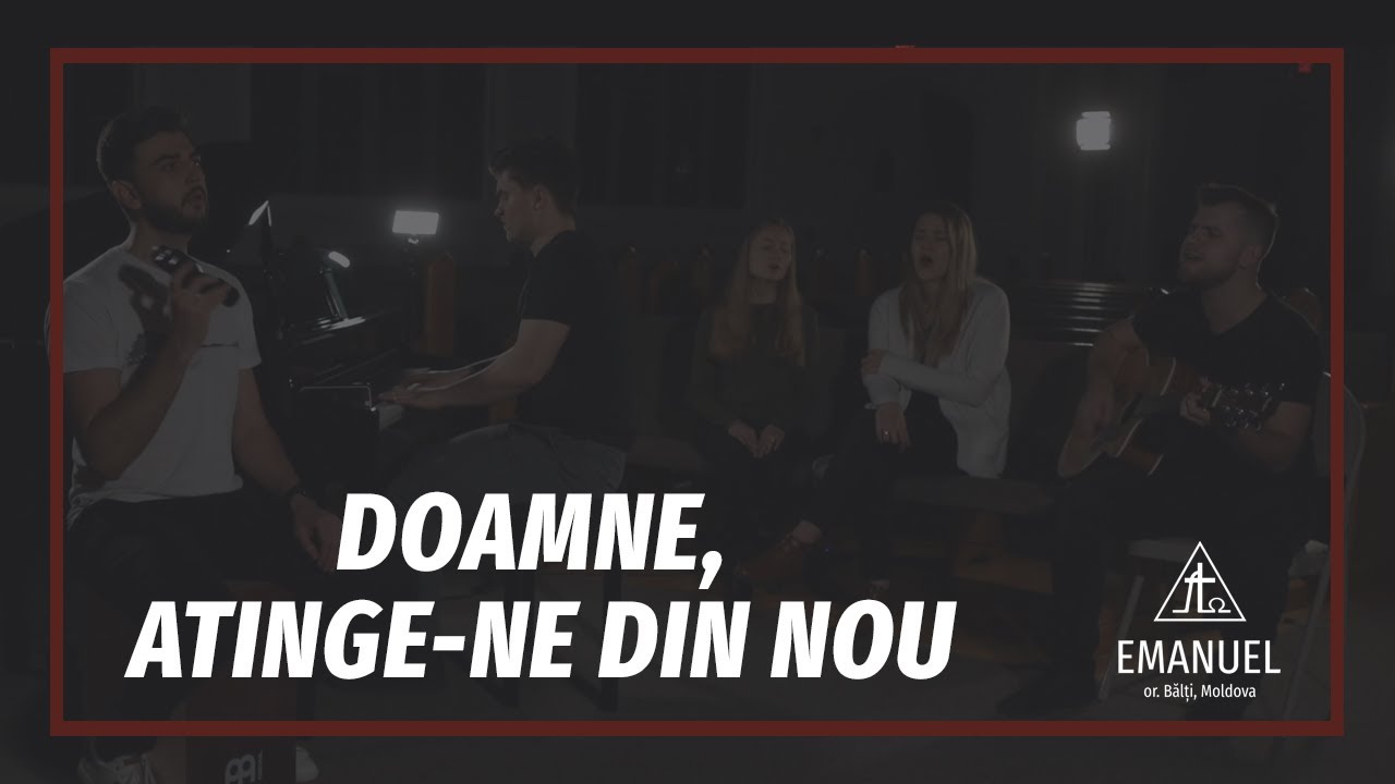 Doamne atinge-ne din nou