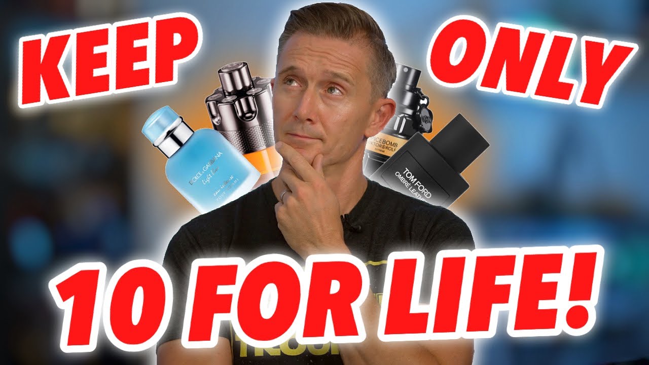 KEEP ONLY 10 DESIGNER FRAGRANCES FOR LIFE!
