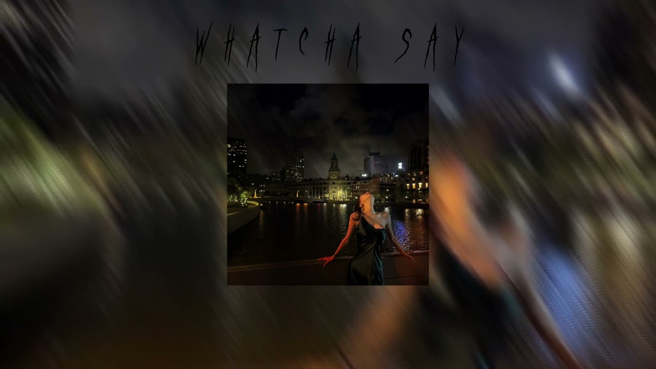 Whatcha Say - (SPEED UP)