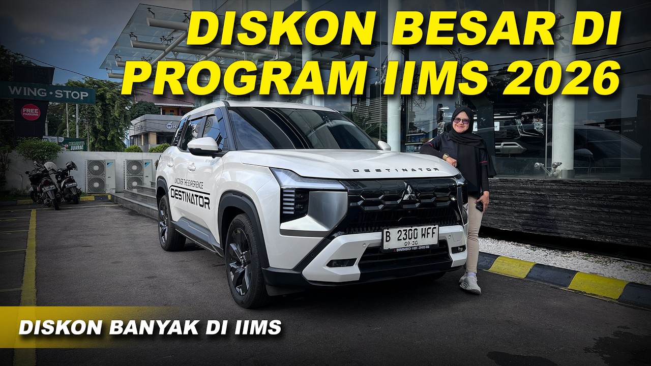 DISKON DAN BONUS BANYAK MITSUBISHI DI IIMS 2026 - PROMO DISKON MITSUBISHI 2026