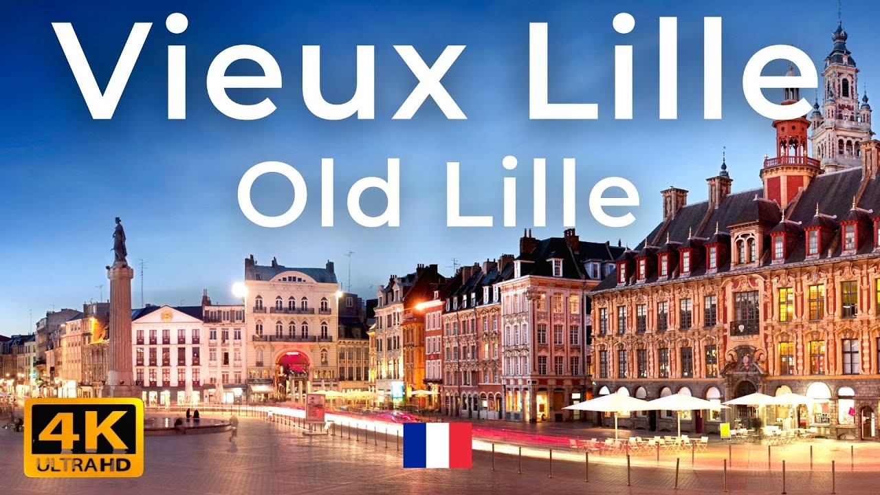 Old Lille - Vieux Lille, France Walking Tour (4k Ultra HD 60fps)