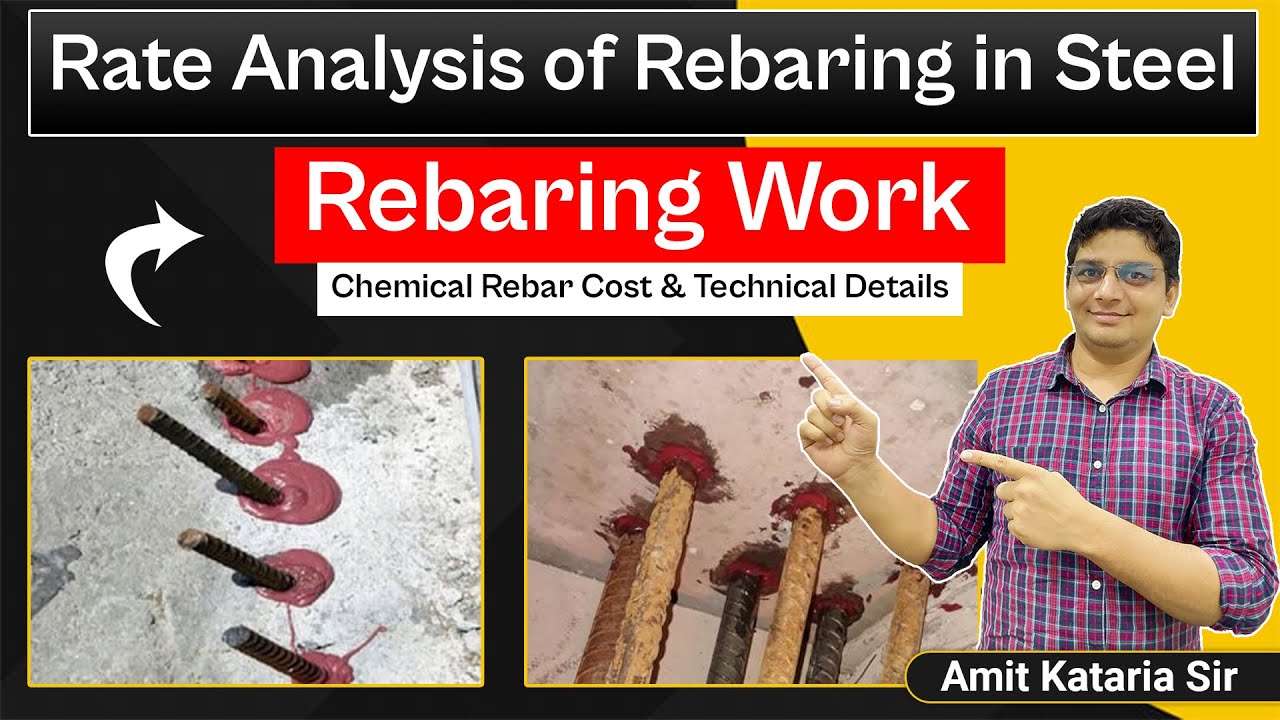 Rebaring Work | Rate Analysis of Rebaring in Steel |  Chemical Rebar Cost & Technical Details