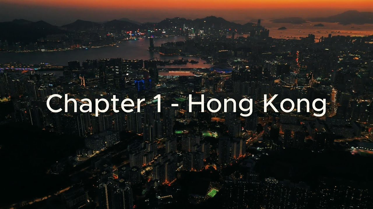 Chapter 1 -  Hong Kong