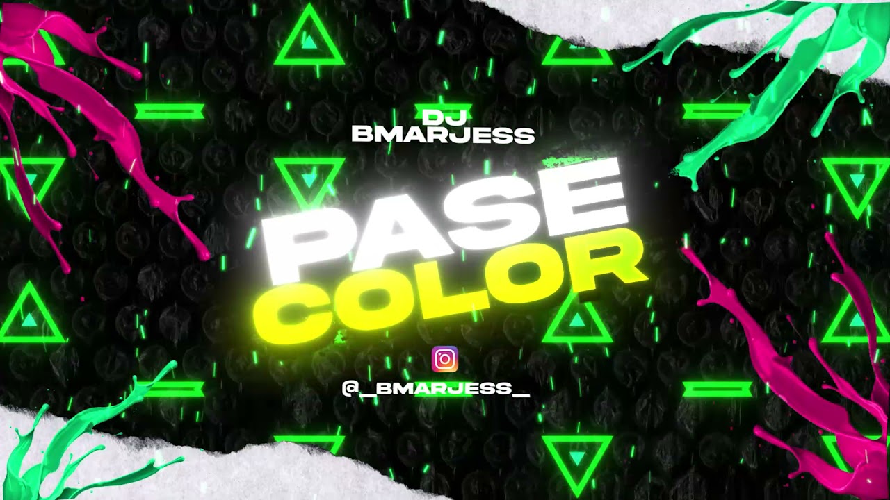 PASE COLOR X DJ BMARJESS 🤪