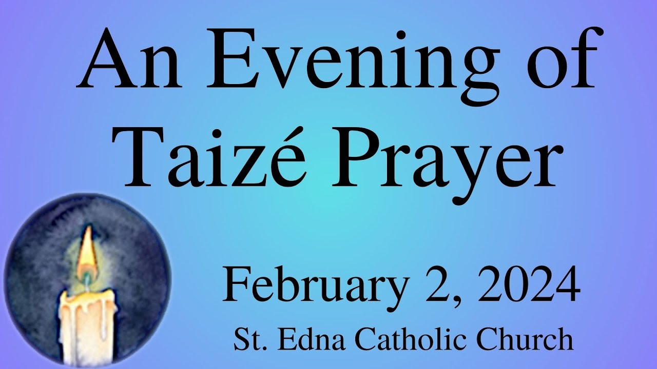 An Evening of Taizé Prayer