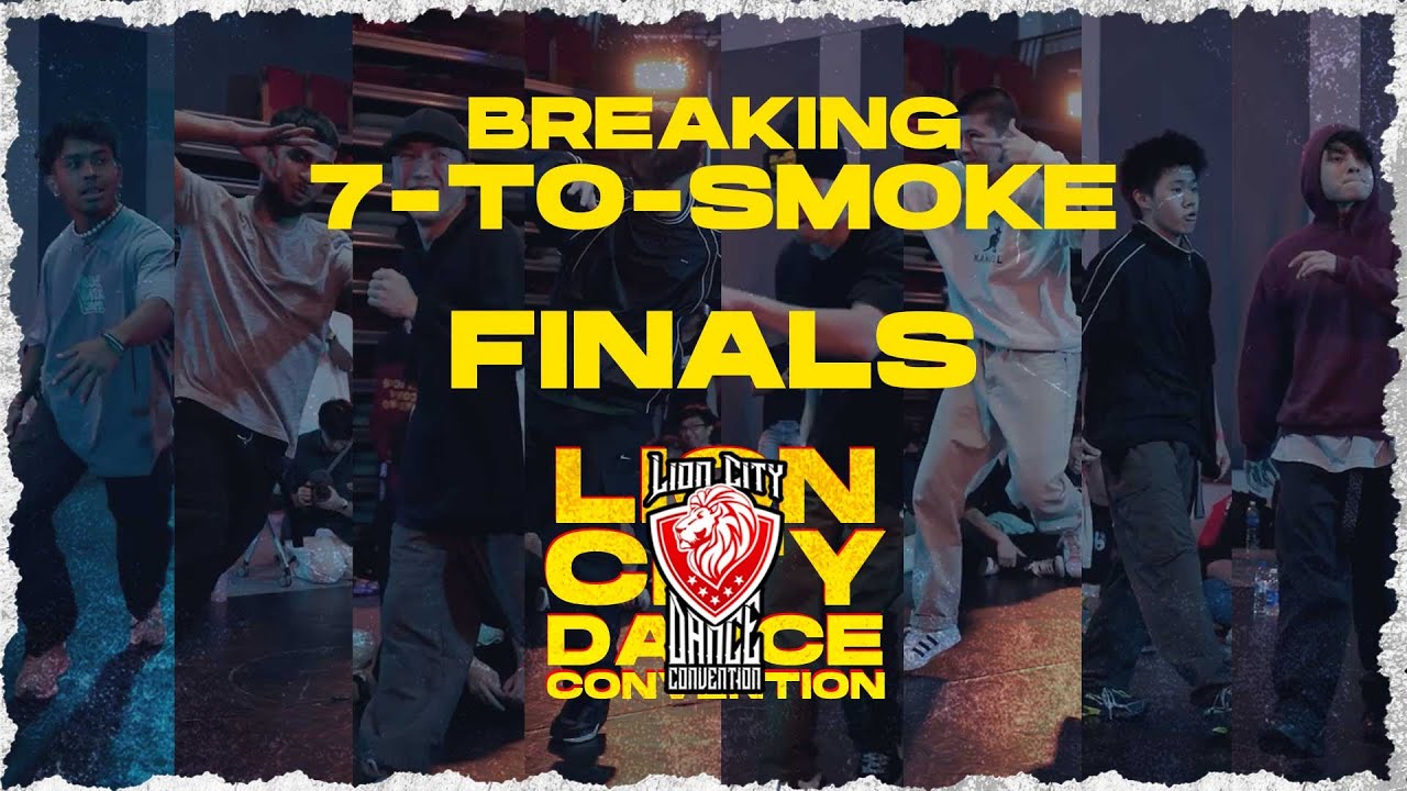Breaking 7-to-Smoke | Lion City Dance Convention 2023 | Singapore RF JAM 2024 Qualifier