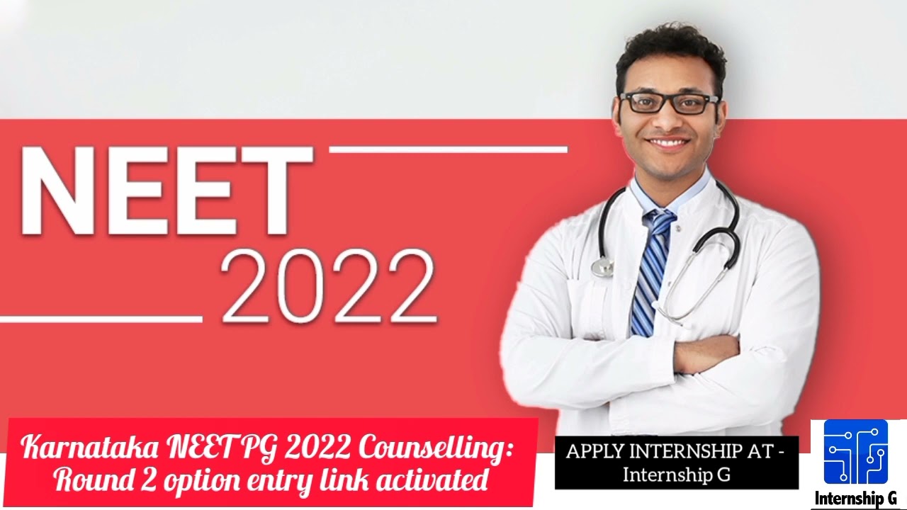 Karnataka NEET PG 2022 Counselling: Round 2 option entry link activated
