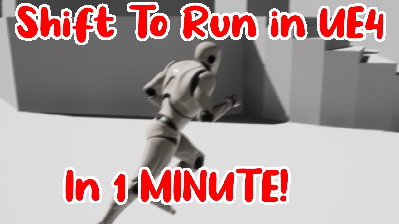 Make a SHIFT TO RUN MECHANIC IN 1 MINUTE - UE4 TUTORIAL