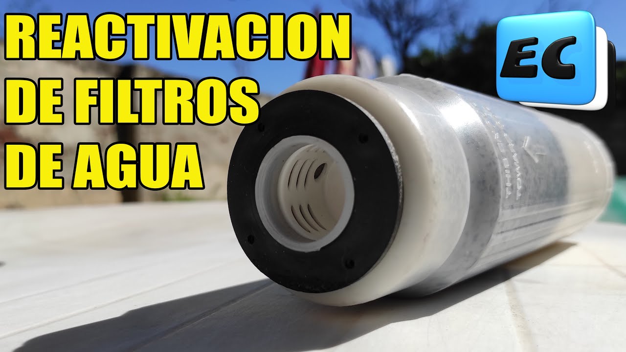 👀 REACTIVACION DE FILTRO DE AGUA. VENTAJAS Y DESVENTAJAS