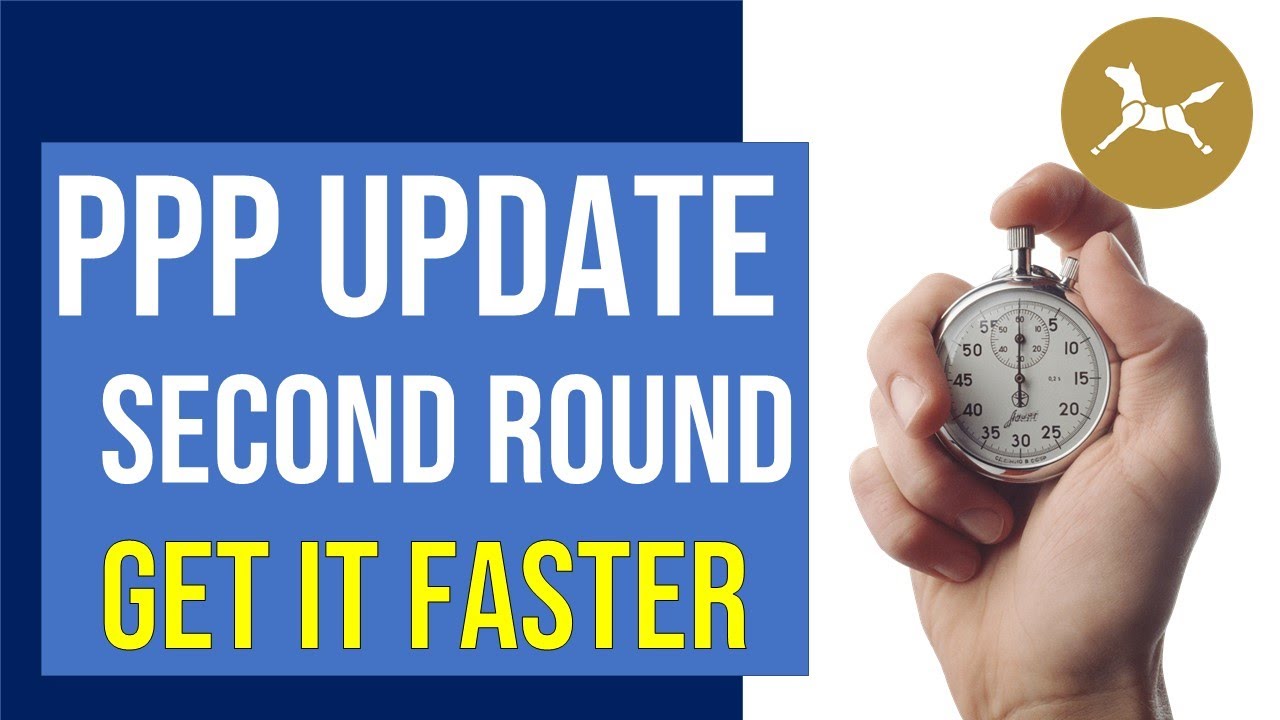 PPP Updates Round 2 &ndash; How to get PPP faster